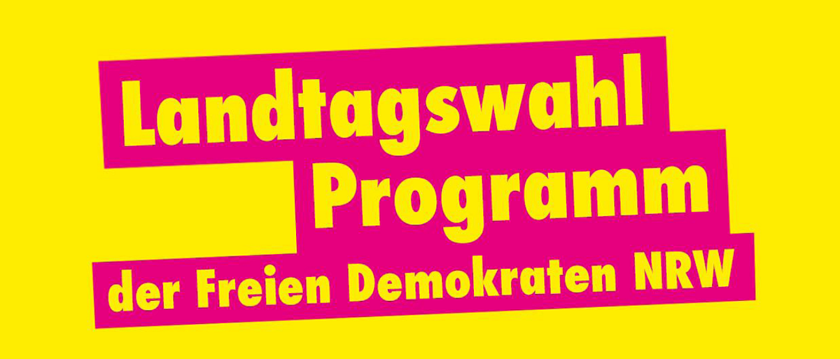 Wahlprogramm der FDP NRW zur Landtagswahl 2022