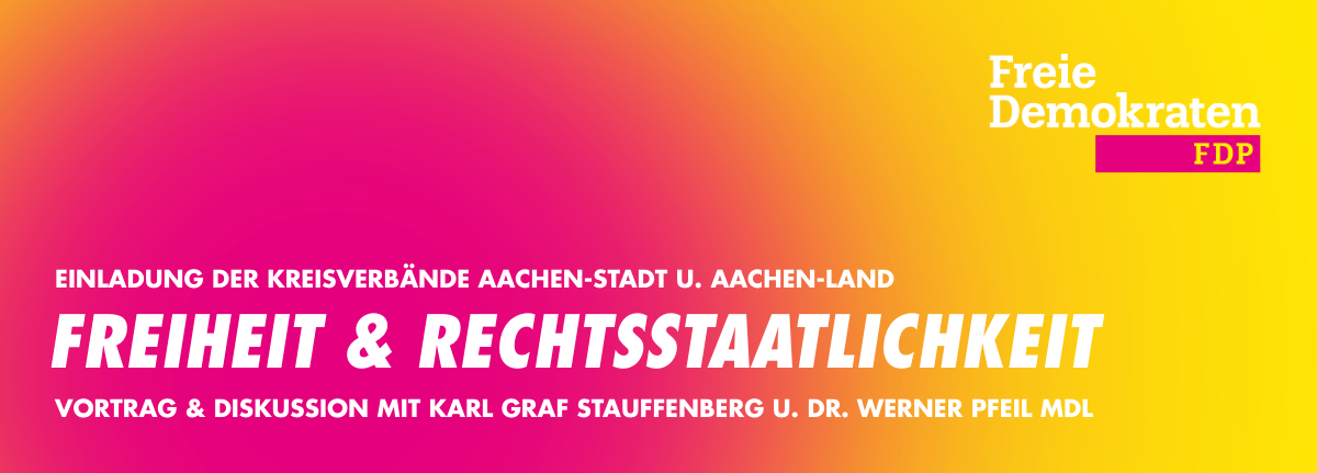 Einladung zur Veranstaltung: Freiheit & Rechtsstaatlichkeit